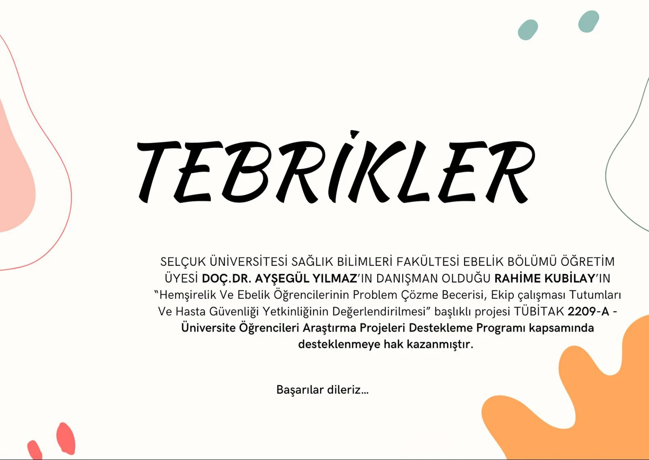 TÜBİTAK 2209-A - Üniversite Öğrencileri Araştırma Projeleri Destekleme Programı Desteklenen Projeler